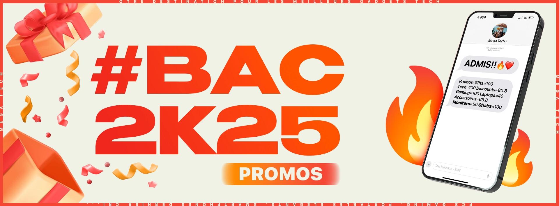 BAC PROMOS 2K25